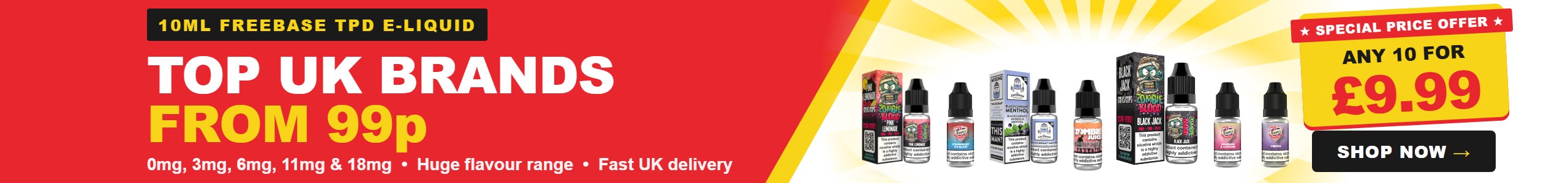 10ml freebase TPD e-liquid special price offer - any 10 for £9.99 (99p a bottle), 3mg to 18mg, top UK brands