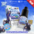 Blackcurrant Slush Nic Salt E-Liquid - 10mg & 20mg By Slush Hut Salts